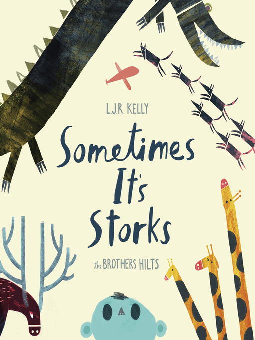 Title details for Sometimes It's Storks by L.J.R. Kelly - Available